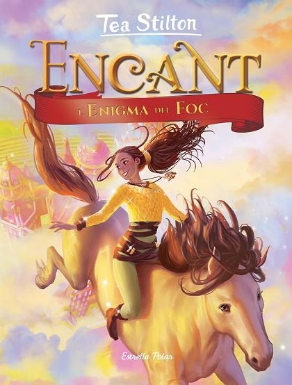ENCANT.L'ENIGMA DEL FOC | 9788491378280 | STILTON,TEA | Llibreria Geli - Llibreria Online de Girona - Comprar llibres en català i castellà