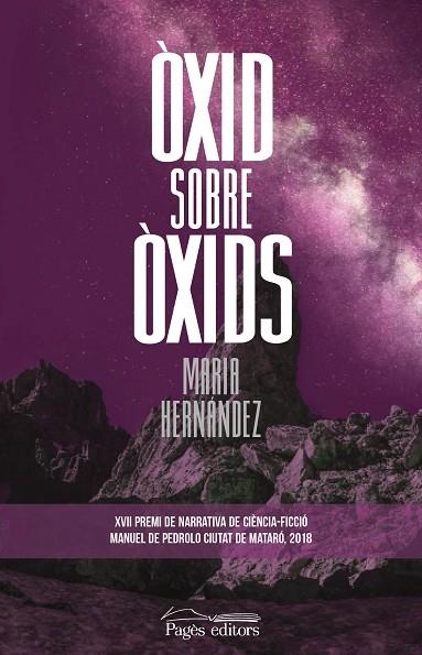 ÒXID SOBRE ÒXIDS | 9788413031002 | HERNÁNDEZ CASASÚS,MARIA | Llibreria Geli - Llibreria Online de Girona - Comprar llibres en català i castellà