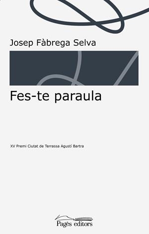FES-TE PARAULA | 9788413030982 | FÀBREGA SELVA,JOSEP | Llibreria Geli - Llibreria Online de Girona - Comprar llibres en català i castellà