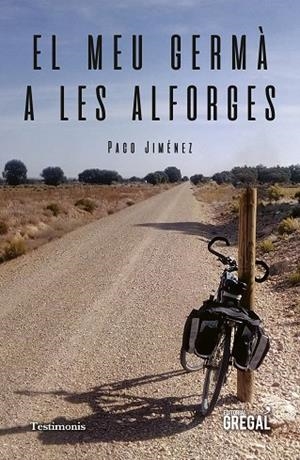 EL MEU GERMÀ A LES ALFORGES | 9788417660390 | JIMÉNEZ MARTÍNEZ,PACO | Libreria Geli - Librería Online de Girona - Comprar libros en catalán y castellano