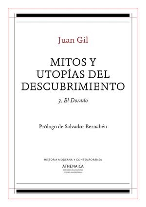 MITOS Y UTOPÍAS DEL DESCUBRIMIENTO-3.EL DORADO | 9788417325718 | GIL FERNANDEZ,JUAN | Llibreria Geli - Llibreria Online de Girona - Comprar llibres en català i castellà