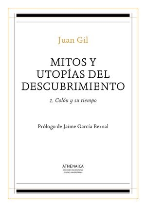MITOS Y UTOPÍAS DEL DESCUBRIMIENTO-1.COLON Y SU TIEMPO | 9788416770359 | GIL FERNÁNDEZ,JUAN | Llibreria Geli - Llibreria Online de Girona - Comprar llibres en català i castellà
