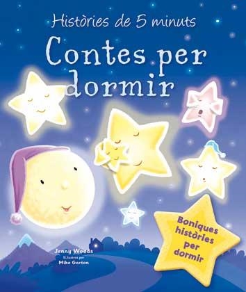 CONTES PER DORMIR.HISTÒRIES DE 5 MINUTS | 9788417452186 | WOODS, JENNY | Libreria Geli - Librería Online de Girona - Comprar libros en catalán y castellano
