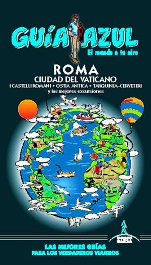 ROMA Y CIUDAD DEL VATICANO(GUIA AZUL.EDICIÓN 2019) | 9788417823474 | Libreria Geli - Librería Online de Girona - Comprar libros en catalán y castellano