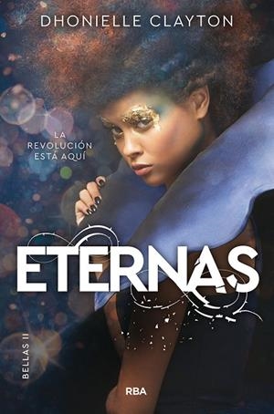 ETERNAS(BELLAS 2) | 9788427216433 | CLAYTON,DHONIELLE | Libreria Geli - Librería Online de Girona - Comprar libros en catalán y castellano