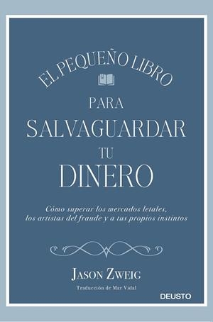 EL PEQUEÑO LIBRO PARA SALVAGUARDAR TU DINERO | 9788423430659 | ZWEIG,JASON | Llibreria Geli - Llibreria Online de Girona - Comprar llibres en català i castellà