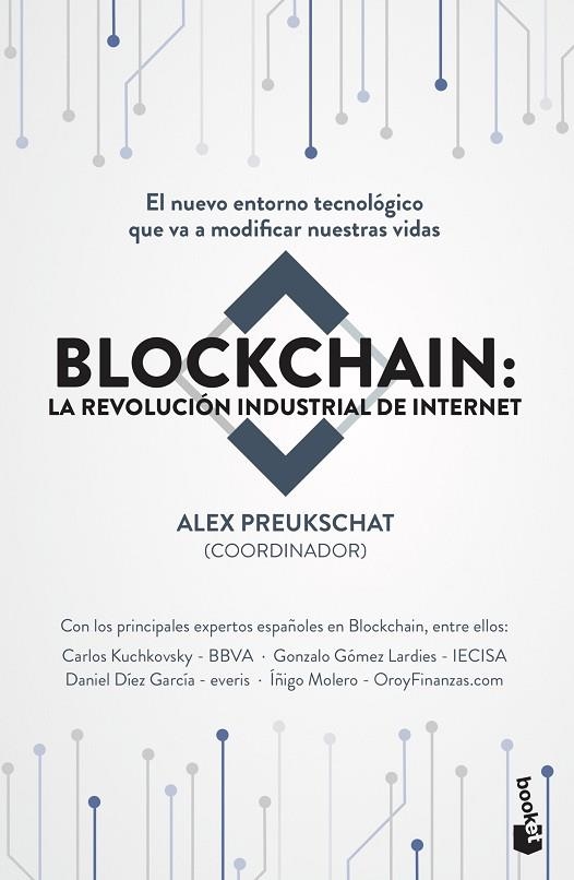 BLOCKCHAIN:LA REVOLUCIÓN INDUSTRIAL DE INTERNET | 9788498754896 | PREUKSCHAT,ALEXANDER | Libreria Geli - Librería Online de Girona - Comprar libros en catalán y castellano