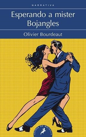 ESPERANDO A MISTER BOJANGLES | 9788498389555 | BOURDEAUT,OLIVIER | Llibreria Geli - Llibreria Online de Girona - Comprar llibres en català i castellà