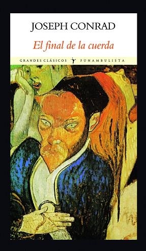 EL FINAL DE LA CUERDA | 9788412019049 | CONRAD,JOSEPH | Libreria Geli - Librería Online de Girona - Comprar libros en catalán y castellano