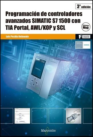 PROGRAMACIÓN DE CONTROLADORES AVANZADOS SIMATIC S7 1500 CON TIA PORTAL,AWL/KOP | 9788426727343 | PECIÑA BELMONTE,LUIS | Llibreria Geli - Llibreria Online de Girona - Comprar llibres en català i castellà