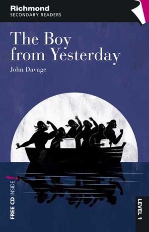 THE BOY FROM YESTERDAY(RICHMOND SECONDARY READERS.LEVEL 1) | 9788466811064 | DAVAGE,JOHN | Llibreria Geli - Llibreria Online de Girona - Comprar llibres en català i castellà