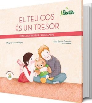 EL TEU COS ÉS UN TRESOR.CONTE PER PREVENIR L'ABÚS SEXUAL | 9788426727312 | GARCÍA MARQUÉS,MARGARITA/BERNAT GUERRERO,ELISA | Llibreria Geli - Llibreria Online de Girona - Comprar llibres en català i castellà