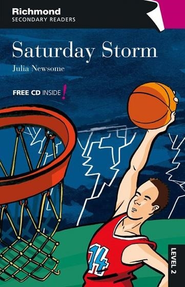 SATURDAY STORM(RICHMOND SECONDARY.LEVEL 2) | 9788466812146 | NEWSOME,JULIA | Llibreria Geli - Llibreria Online de Girona - Comprar llibres en català i castellà