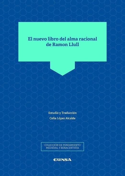EL NUEVO LIBRO DEL ALMA RACIONAL DE RAMON LLULL | 9788431333973 | LÓPEZ ALCALDE,CELIA | Llibreria Geli - Llibreria Online de Girona - Comprar llibres en català i castellà