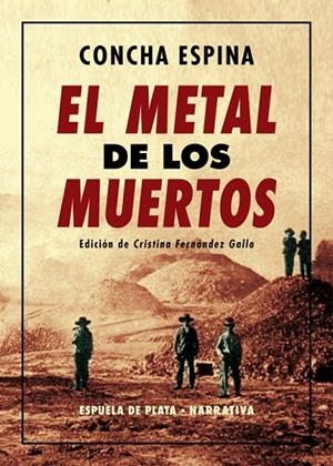 EL METAL DE LOS MUERTOS | 9788417146795 | ESPINA,CONCHA | Llibreria Geli - Llibreria Online de Girona - Comprar llibres en català i castellà