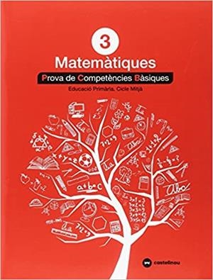 MATEMÀTIQUES-3(PROVA DE COMPETÈNCIES BÀSIQUES.EDUCACIÓ PRIMÀRIA.CICLE MITJÀ) | 9788417406301 |   | Llibreria Geli - Llibreria Online de Girona - Comprar llibres en català i castellà
