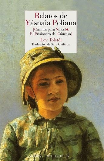 RELATOS DE YÁSNAIA POLIANA | 9788416968817 | TOLSTÓI,LEV | Libreria Geli - Librería Online de Girona - Comprar libros en catalán y castellano