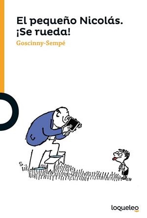 EL PEQUEÑO NICOLÁS.¡SE RUEDA! | 9788491222163 | GOSCINNY-SEMPÉ | Libreria Geli - Librería Online de Girona - Comprar libros en catalán y castellano