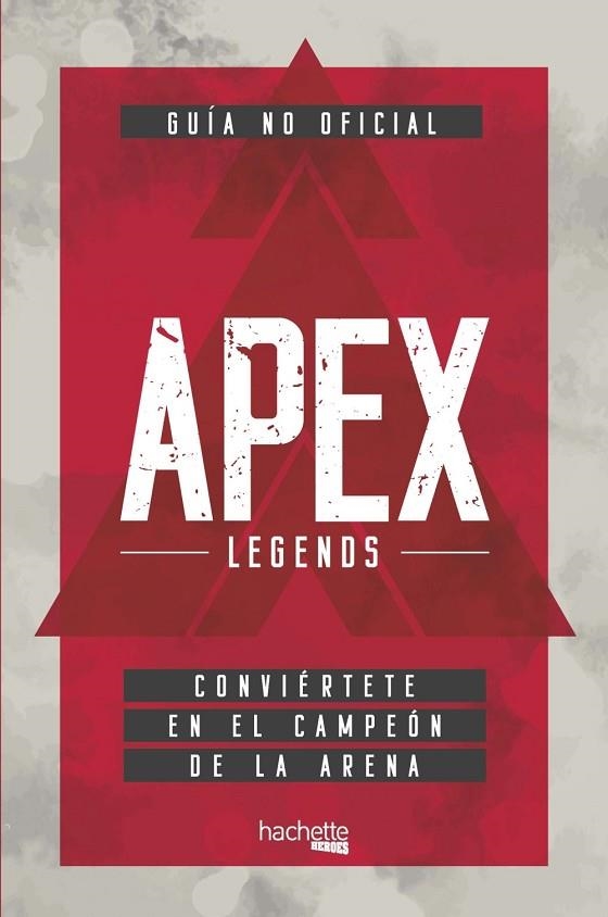GUÍA NO OFICIAL APEX LEGENDS | 9788417586461 | A.A.V.V. | Llibreria Geli - Llibreria Online de Girona - Comprar llibres en català i castellà
