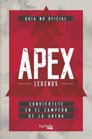 GUÍA NO OFICIAL APEX LEGENDS | 9788417586461 | A.A.V.V. | Libreria Geli - Librería Online de Girona - Comprar libros en catalán y castellano
