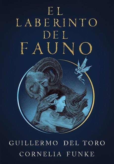 EL LABERINTO DEL FAUNO | 9788420451862 | DEL TORO,GUILLERMO/FUNKE,CORNELIA | Libreria Geli - Librería Online de Girona - Comprar libros en catalán y castellano