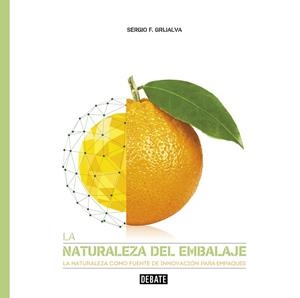 LA NATURALEZA DEL EMBALAJE.LA NATURALEZA COMO FUENTE DE INNOVACIÓN PARA EMPAQUES | 9788417636722 | F. GRIJALVA,SERGIO | Llibreria Geli - Llibreria Online de Girona - Comprar llibres en català i castellà