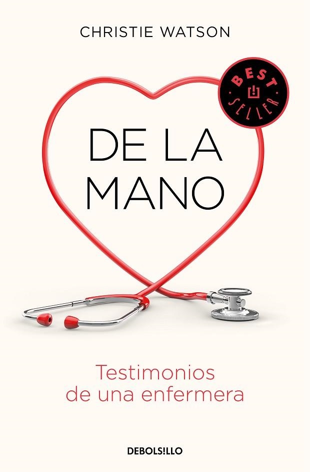 DE LA MANO.TESTIMONIOS DE UNA ENFERMERA | 9788466347907 | WATSON,CHRISTIE | Libreria Geli - Librería Online de Girona - Comprar libros en catalán y castellano