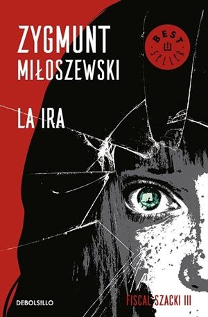 LA IRA(UN CASO DEL FISCAL SZACKI 3) | 9788466347686 | MILOSZEWSKI,ZYGMUNT | Llibreria Geli - Llibreria Online de Girona - Comprar llibres en català i castellà