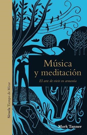 MÚSICA Y MEDITACIÓN.EL ARTE DE VIVIR EN ARMONÍA | 9788417860226 | TANNER,MARK | Libreria Geli - Librería Online de Girona - Comprar libros en catalán y castellano