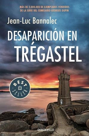 DESAPARICIÓN EN TRÉGASTEL(COMISARIO DUPIN-6) | 9788466347709 | BANNALEC,JEAN LUC | Llibreria Geli - Llibreria Online de Girona - Comprar llibres en català i castellà