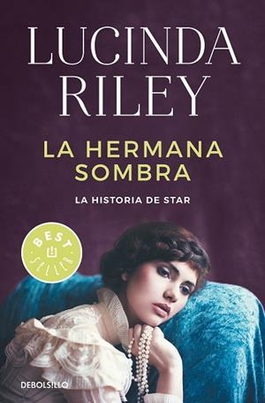 LAS SIETE HERMANAS-3.LA HERMANA SOMBRA.LA HISTORIA DE STAR | 9788466343633 | RILEY,LUCINDA | Llibreria Geli - Llibreria Online de Girona - Comprar llibres en català i castellà