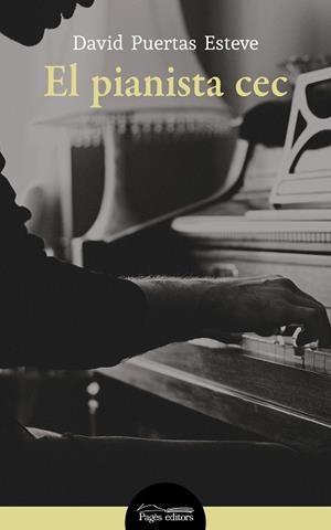 EL PIANISTA CEC | 9788413031040 | PUERTAS ESTEVE,DAVID | Llibreria Geli - Llibreria Online de Girona - Comprar llibres en català i castellà