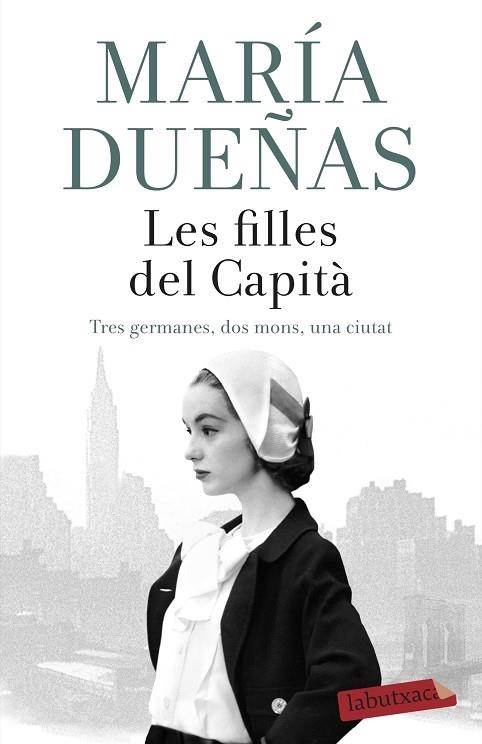 LES FILLES DEL CAPITÀ | 9788417420789 | DUEÑAS,MARÍA | Llibreria Geli - Llibreria Online de Girona - Comprar llibres en català i castellà