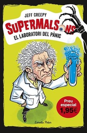 EL LABORATORI DEL PÀNIC(EDICIÓ ESPECIAL) | 9788491378334 | CREEPY,JEFF | Llibreria Geli - Llibreria Online de Girona - Comprar llibres en català i castellà