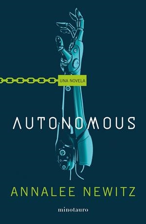 AUTONOMOUS | 9788445006290 | NEWITZ,ANNALEE | Libreria Geli - Librería Online de Girona - Comprar libros en catalán y castellano