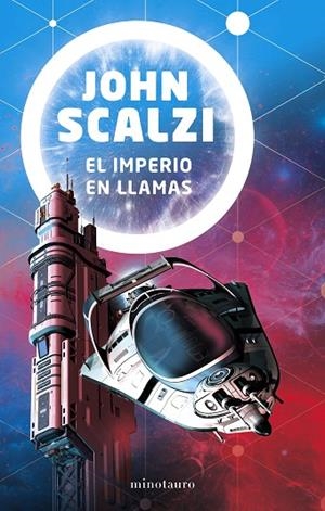 EL IMPERIO EN LLAMAS | 9788445006252 | SCALZI,JOHN | Llibreria Geli - Llibreria Online de Girona - Comprar llibres en català i castellà