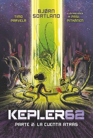 KEPLER 62:LA CUENTA ATRÁS | 9788491820253 | PARVELA,TIMO | Libreria Geli - Librería Online de Girona - Comprar libros en catalán y castellano