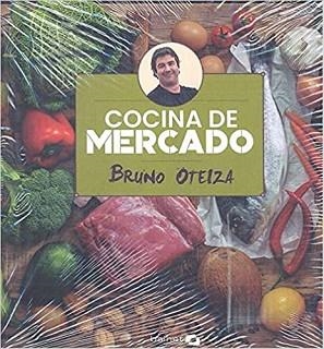 COCINA DE MERCADO | 9788412037210 | OTEIZA,BRUNO | Llibreria Geli - Llibreria Online de Girona - Comprar llibres en català i castellà