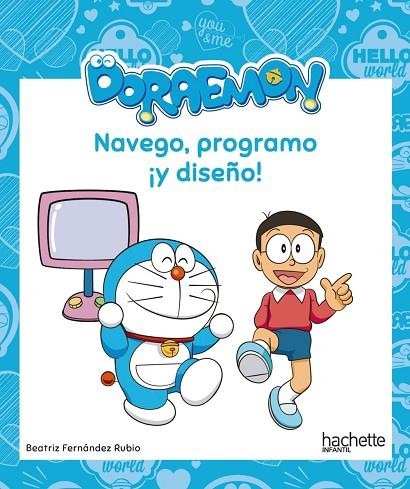 NAVEGO,PROGRAMO Y DISEÑO CON DORAEMON | 9788417586355 | FERNÁNDEZ RUBIO,BEATRIZ | Llibreria Geli - Llibreria Online de Girona - Comprar llibres en català i castellà