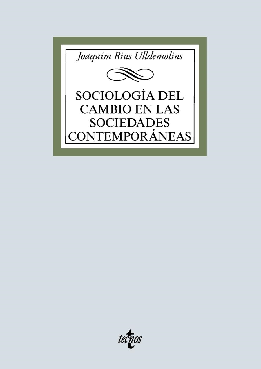 SOCIOLOGÍA DEL CAMBIO EN LAS SOCIEDADES CONTEMPORÁNEAS | 9788430976751 | RIUS ULLDEMOLINS,JOAQUIM | Libreria Geli - Librería Online de Girona - Comprar libros en catalán y castellano