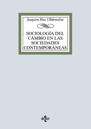 SOCIOLOGÍA DEL CAMBIO EN LAS SOCIEDADES CONTEMPORÁNEAS | 9788430976751 | RIUS ULLDEMOLINS,JOAQUIM | Llibreria Geli - Llibreria Online de Girona - Comprar llibres en català i castellà