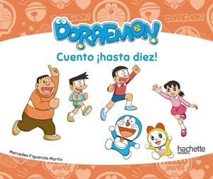 CUENTO HASTA DIEZ CON DORAEMON | 9788417586331 | FIGUEROLA MARTÍN,MERCEDES | Llibreria Geli - Llibreria Online de Girona - Comprar llibres en català i castellà