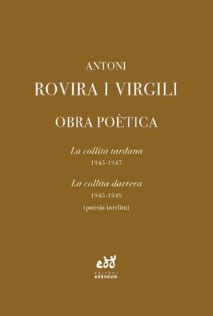 OBRA POÈTICA(LA COLLITA TARDANA/LA COLLITA DARRERA) | 9788412000702 | ROVIRA I VIRGILI,ANTONI | Llibreria Geli - Llibreria Online de Girona - Comprar llibres en català i castellà