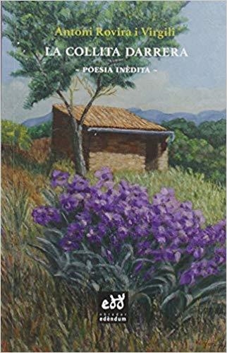 LA COLLITA DARRERA.POESIA INÈDITA | 9788494756672 | ROVIRA I VIRGILI,ANTONI | Llibreria Geli - Llibreria Online de Girona - Comprar llibres en català i castellà