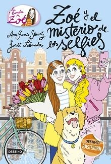 LA BANDA DE ZOÉ-18.ZOÉ Y EL MISTERIO DE LOS SELFIES | 9788408211396 | GARCÍA-SIÑERIZ,ANA/LABANDA BLANCO,JORDI | Libreria Geli - Librería Online de Girona - Comprar libros en catalán y castellano