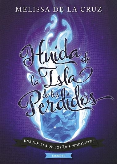 LOS DESCENDIENTES.HUIDA DE LA ISLA DE LOS PERDIDOS | 9788417529970 | DISNEY | Libreria Geli - Librería Online de Girona - Comprar libros en catalán y castellano