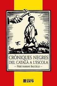 CRÒNIQUES NEGRES DEL CATALÀ A L'ESCOLA | 9788494720147 | MAYANS BALCELLS,PERE | Libreria Geli - Librería Online de Girona - Comprar libros en catalán y castellano