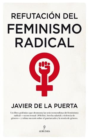 REFUTACIÓN DEL FEMINISMO RADICAL | 9788417558994 | DE LA PUERTA,JAVIER | Libreria Geli - Librería Online de Girona - Comprar libros en catalán y castellano