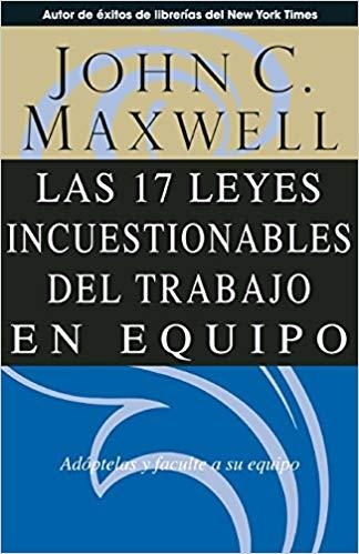 LAS 17 LEYES INCUESTIONABLES DEL TRABAJO EN EQUIPO | 9780881137392 | MAXWELL,JOHN C. | Libreria Geli - Librería Online de Girona - Comprar libros en catalán y castellano