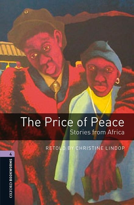THE PRICE OF PEACE.STORIES FROM AFRICA(OXFORD BOOKWORMS) MP3 PACK | 9780194634809 | LINDOP,CHRISTINE | Llibreria Geli - Llibreria Online de Girona - Comprar llibres en català i castellà